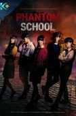 Nonton Drama Korea Phantom School (2022)